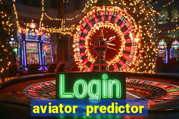 aviator predictor v4.0 apk